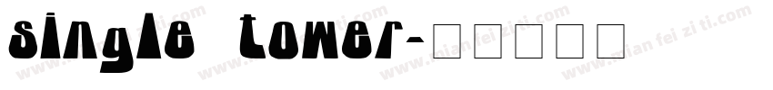 single tower字体转换